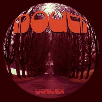 Album Mouth: Vortex