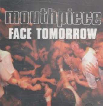 Album Mouthpiece: Face Tomorrow