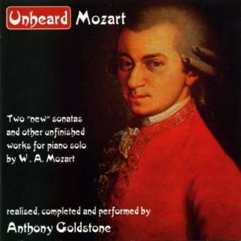 Album Wolfgang Amadeus Mozart: Unheard Mozart
