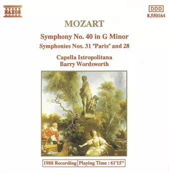 Symphony No.40 In G Minor / Symphony No.31 In D Major "Paris" / Symphony No.28 In C Major