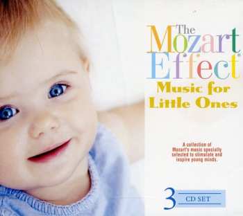 Album Mozart Effect: Music For Little Ones