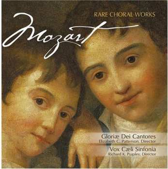 Album Wolfgang Amadeus Mozart: Rare Choral Works