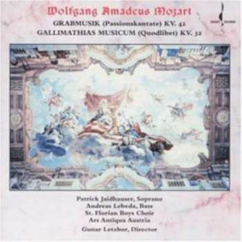 Album Wolfgang Amadeus Mozart: Grabmusik KV. 42, Gallimathias Musicum KV. 32
