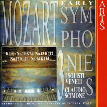 CD Wolfgang Amadeus Mozart: Early Symphonies - Vol. 3 (K100 / No.10 K74 / No.13 K112 / No.12 K110 / No.14 K114)