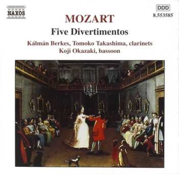 Album Wolfgang Amadeus Mozart: Five Divertimentos, K. 439b