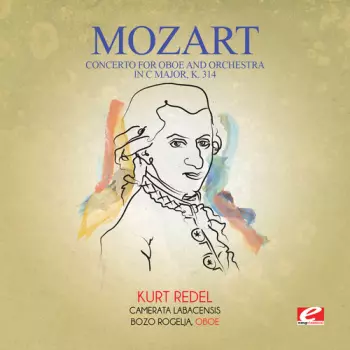 Flute Concerto In G, K. 313; Oboe Concerto In C, K. 314; Andante For Flute & Orchestra In C, K. 315
