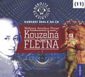 Album Various: Mozart: Nebojte se klasiky! (11) Kouz
