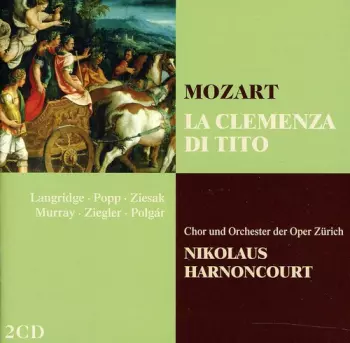 Wolfgang Amadeus Mozart: La Clemenza Di Tito