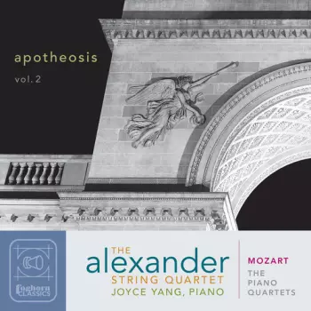 Apotheosis Vol. 2: Mozart - The Piano Quartets