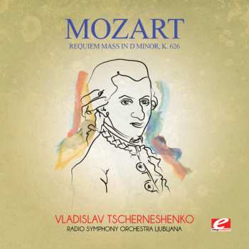 Album Wolfgang Amadeus Mozart: Requiem Mass In D Minor, K. 626
