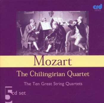 Album Wolfgang Amadeus Mozart: The Ten Great String Quartets