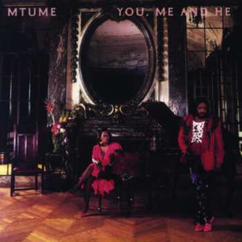 CD Mtume: You, Me And He