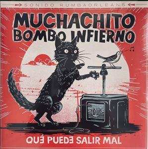 CD Muchachito Bombo Infierno: Qué Puede Salir Mal  DIGI