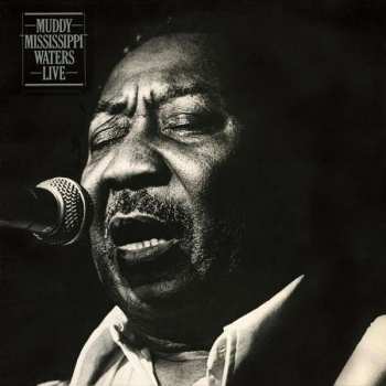 LP Muddy Waters: Muddy "Mississippi" Waters Live