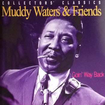 CD Muddy Waters: Goin' Way Back