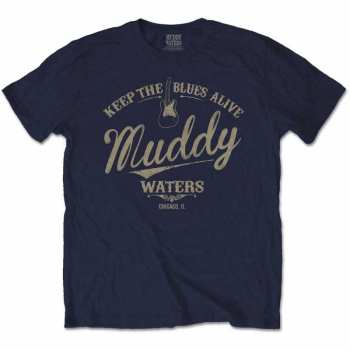 Merch Muddy Waters: T-shirt Keep The Blues Alive