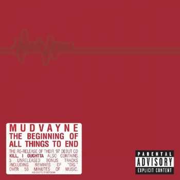 CD Mudvayne: The Beginning of All Things to End