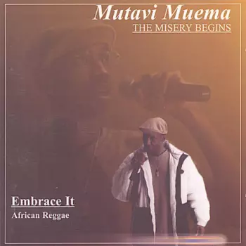 Muema,mutavi: Embrace It