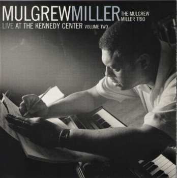 CD Mulgrew Miller: Live At The Kennedy Center Volume Two