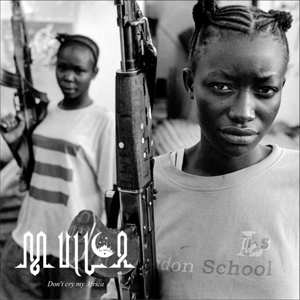 LP Mulla: Don't Cry My Africa
