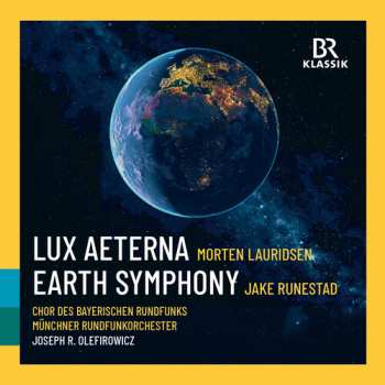 Album Munchner Rundfunkorchester / Lauridsen: Lauridsen: Lux Aeterna: Runestadt: Earth Symphony