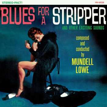 LP Mundell Lowe: Blues For A Stripper
