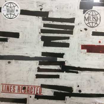 LP Mush: Lines Redacted  CLR | LTD