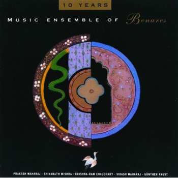 CD Music Ensemble Of Benares: 10 Years Music Ensemble Of Benares
