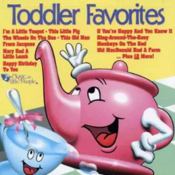 Music For Little People Choir: Toddler Favorites
