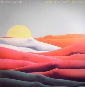 LP Music Go Music: Warm In The Shadows