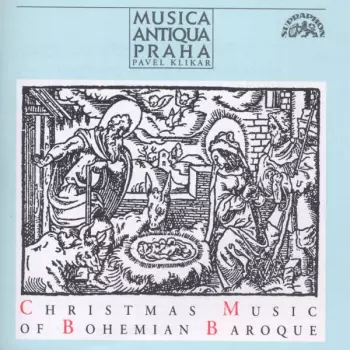 Pavel Klikar: Christmas Music Of Bohemian Baroque
