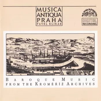 Pavel Klikar: Baroque Music From The Kroměříž Archives