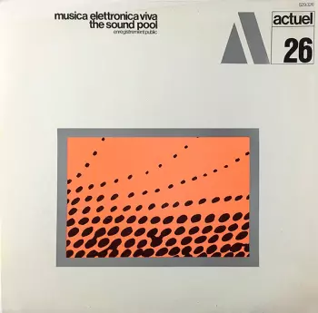 Musica Elettronica Viva: The Sound Pool