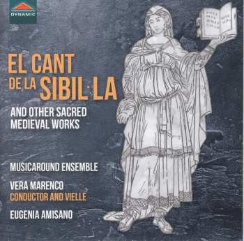 CD Musicaround Ensemble: El Cant de La Sibil La And Other Sacred Medieval Works