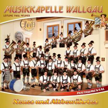Album Musikkapelle Wallgau: Neues Und Altbewährtes