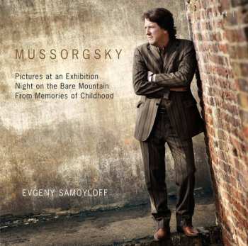 Album Modest Mussorgsky: Pictures At An Exhibtion; Night On A Bare Mountain; From Memories Of Childhood