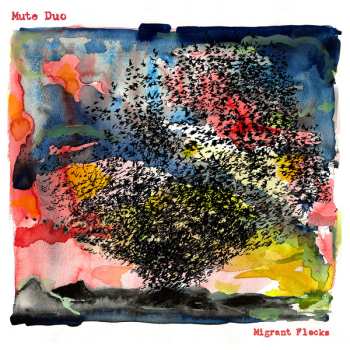 Album Mute Duo: Migrant Flocks