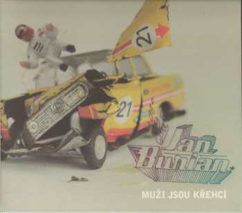 Album Jan Burian: Muži Jsou Křehcí