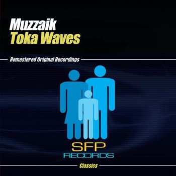 Album Muzzaik: Toka Waves