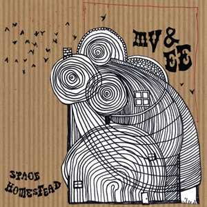 Album MV & EE: Space Homestead