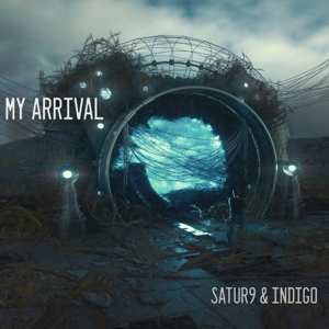 Album My Arrival: Satur9 & Indigo