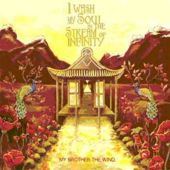 CD My Brother The Wind: I Wash My Soul In The Stream Of Infinity DIGI