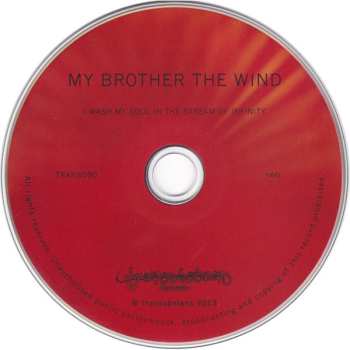 CD My Brother The Wind: I Wash My Soul In The Stream Of Infinity DIGI