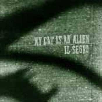 Album My Cat Is An Alien: Il Segno