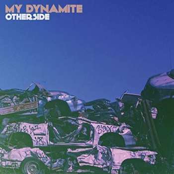 LP My Dynamite: Otherside LTD | CLR