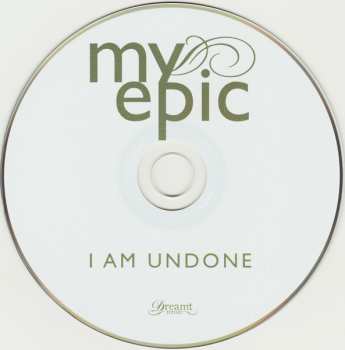 CD My Epic: I Am Undone