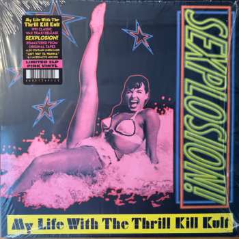 2LP My Life With The Thrill Kill Kult: Sexplosion!
