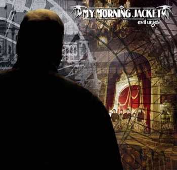 CD My Morning Jacket: Evil Urges
