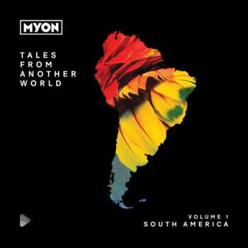 Album Mÿon: Tales From Another World: Volume 1 South America
