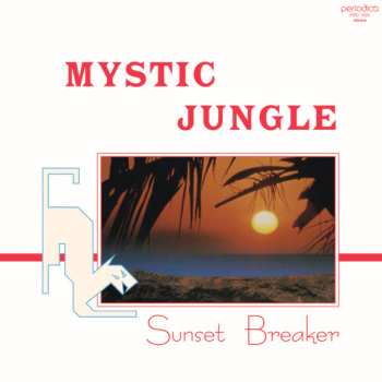 Album Mystic Jungle: Sunset Breaker